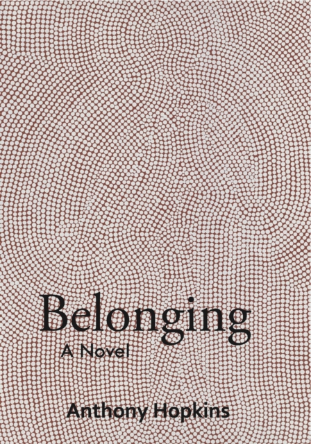 Belonging - a Novel