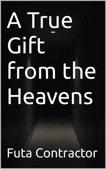 True Gift from the Heavens