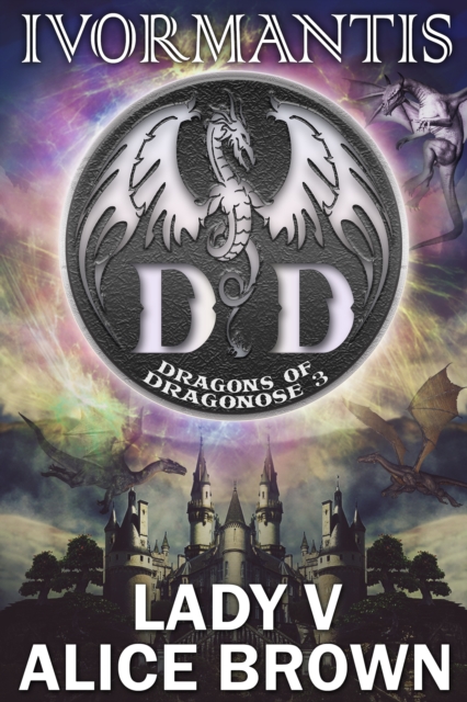 Ivormantis, Dragons of Dragonose 3