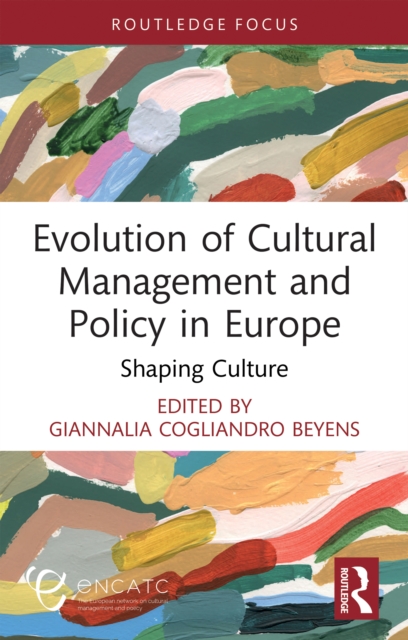 Evolution of Cultural Management and Policy in Europe