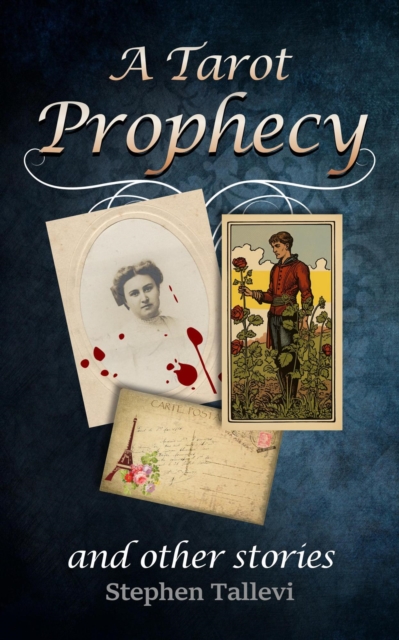 Tarot Prophecy and Other Stories