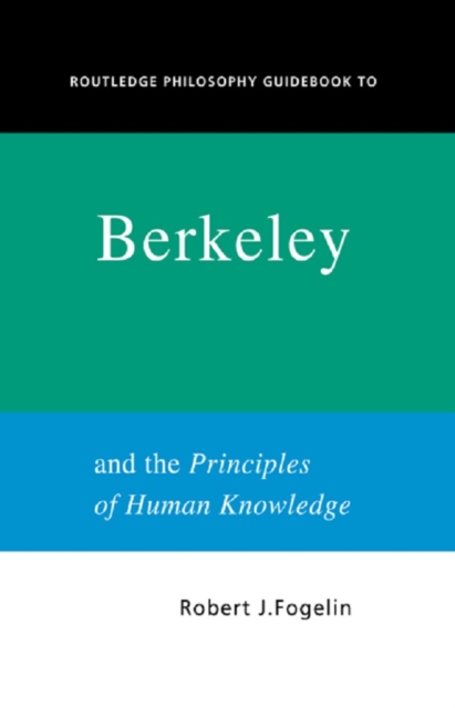 Routledge Philosophy GuideBook to Berkeley and the Principles of Human Knowledge