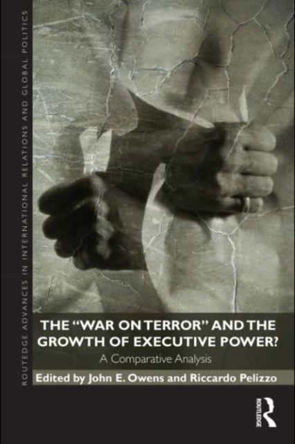 War on Terror and the Growth of Executive Power?