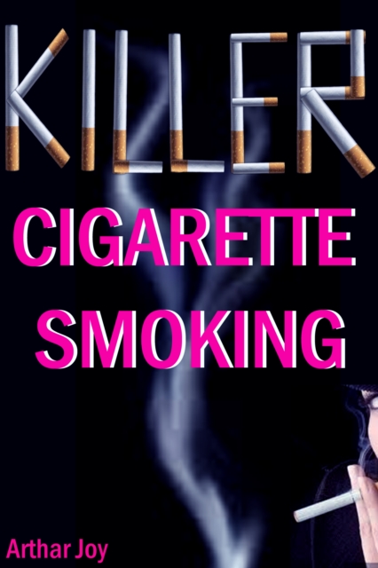 Killer Cigarette Smoking