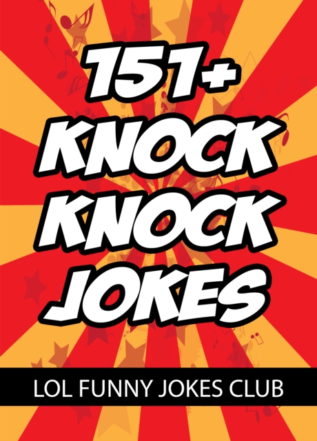 151+ Knock Knock Jokes