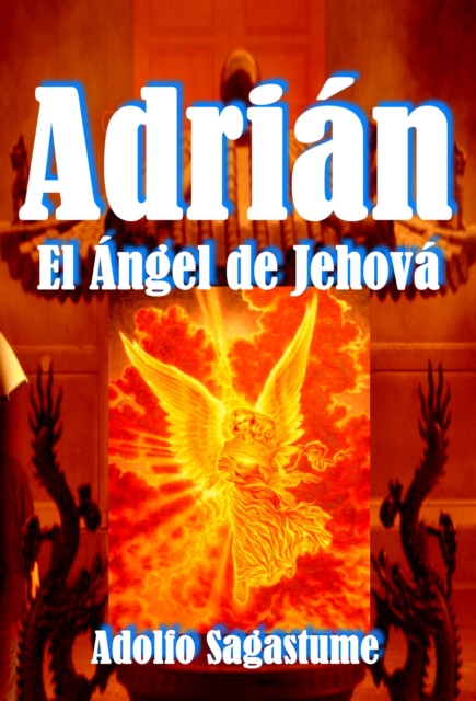 Adrian: El Angel de Jehova
