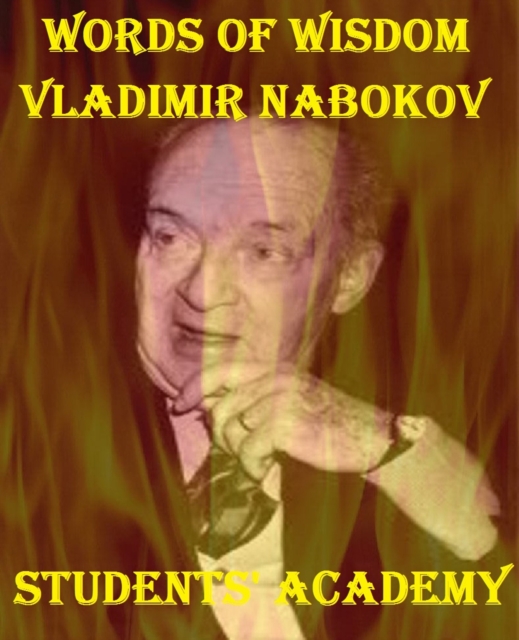 Words of Wisdom: Vladimir Nabokov