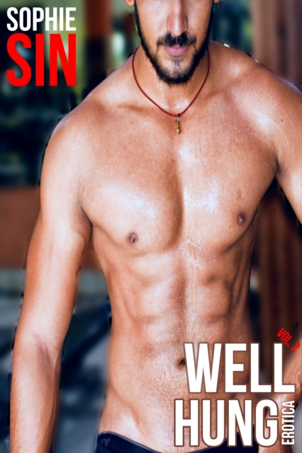 Well Hung Erotica Vol. 2