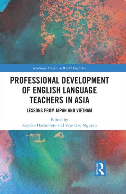 Professional Development of English Language Teachers in Asia