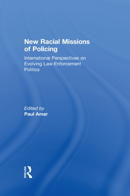 New Racial Missions of Policing