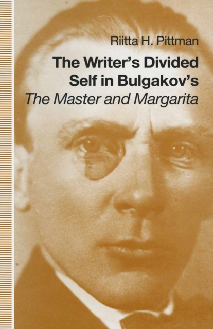 Writer's Divided Self In Bulgakov's The Master And Margarita