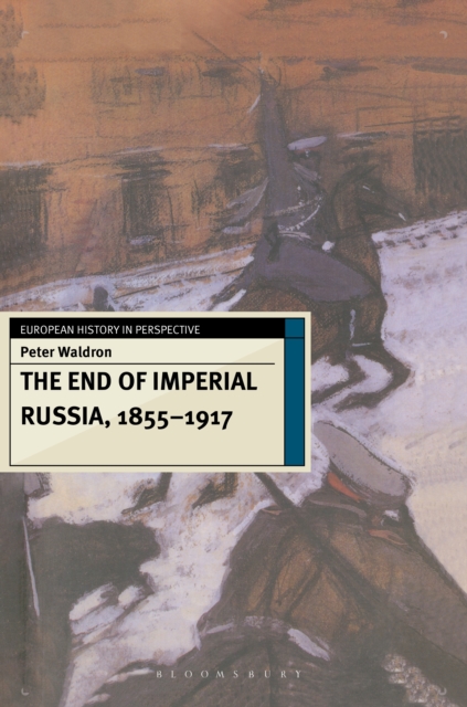 End of Imperial Russia, 1855 1917