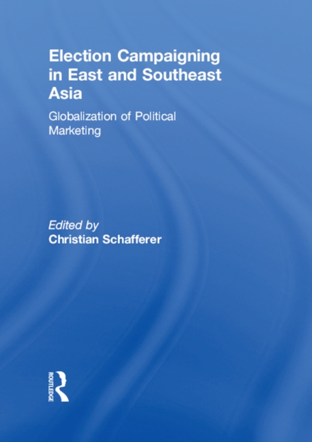 Election Campaigning in East and Southeast Asia
