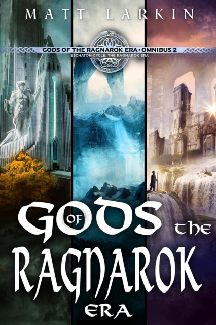 Gods of the Ragnarok Era Omnibus Two