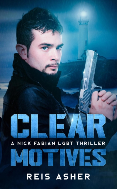 Clear Motives: A Nick Fabian LGBT Thriller