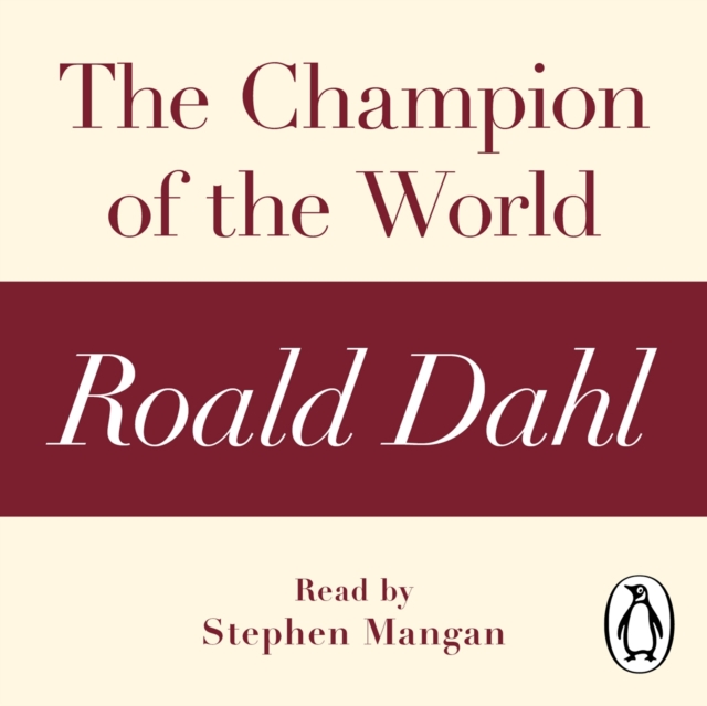 Champion of the World (A Roald Dahl Short Story)