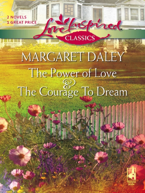 Courage To Dream and The Power Of Love