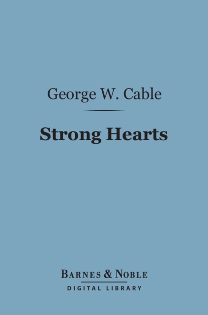 Strong Hearts (Barnes & Noble Digital Library)