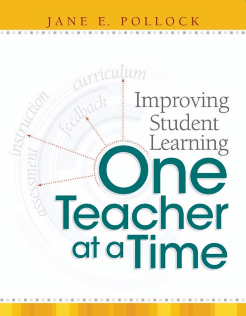 Improving Student Learning One Teacher at a Time