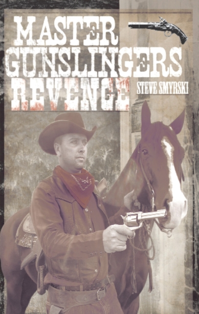 Master Gunslingers Revenge