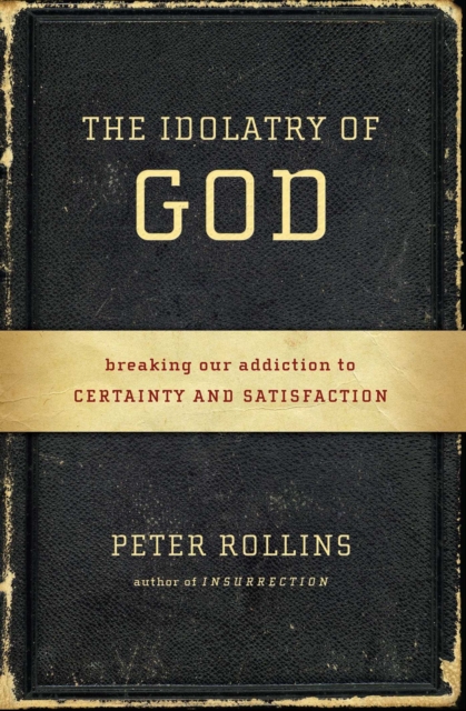 Idolatry of God