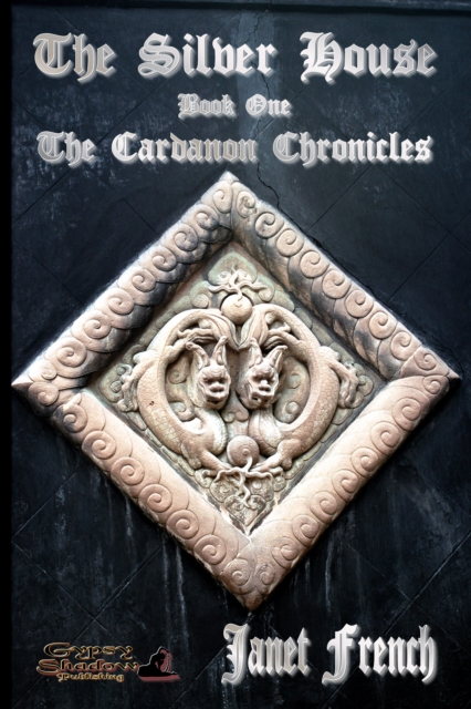 Silver House; Book One of The Cardanon Chronicles