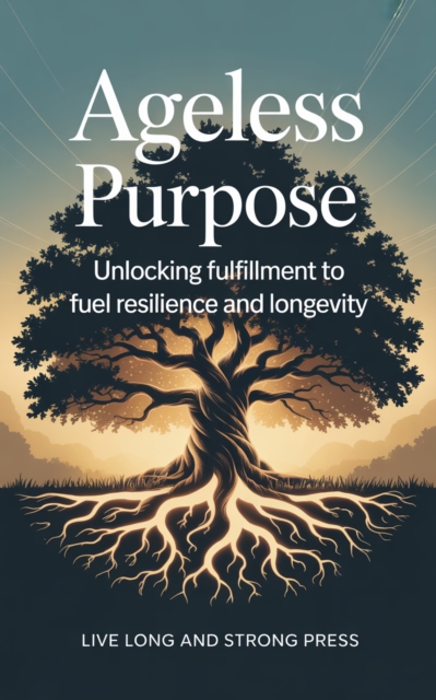 Ageless Purpose