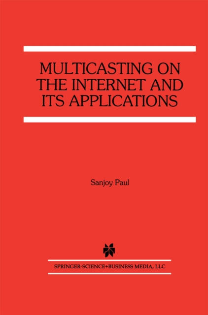 Multicasting on the Internet and its Applications