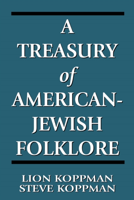 Treasury of American-Jewish Folklore