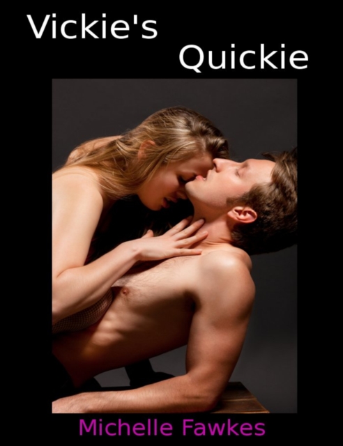 Vickie's Quickie
