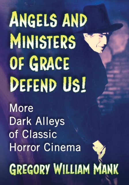 Angels and Ministers of Grace Defend Us!