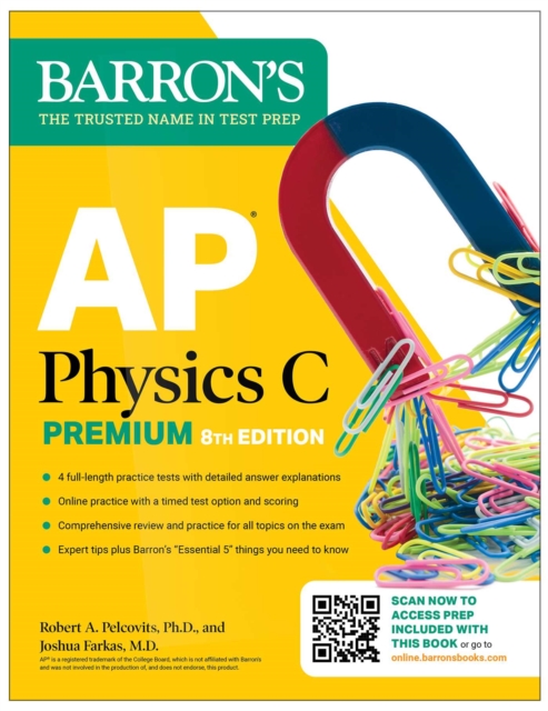 AP Physics C Premium, Eighth Edition: 4 Practice Tests + Comprehensive Review + Online Practice (2025)
