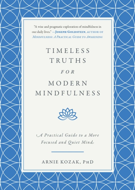 Timeless Truths for Modern Mindfulness