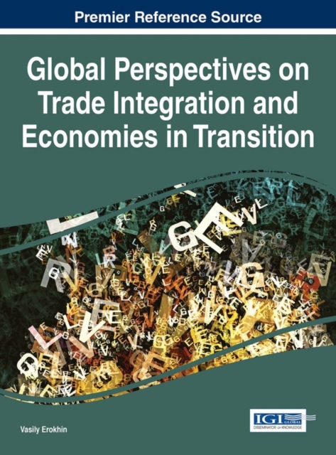 Global Perspectives on Trade Integration and Economies in Transition