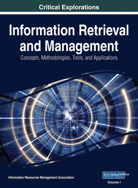 Information Retrieval and Management: Concepts, Methodologies, Tools, and Applications