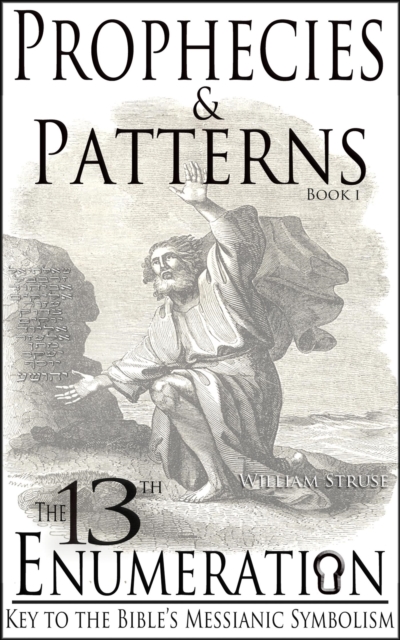 13th Enumeration: Key to the Bible's Messianic Symbolism