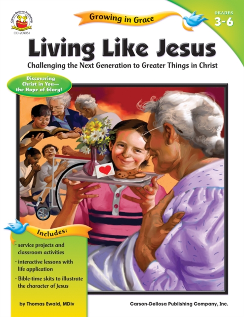 Living Like Jesus, Grades 3 - 6