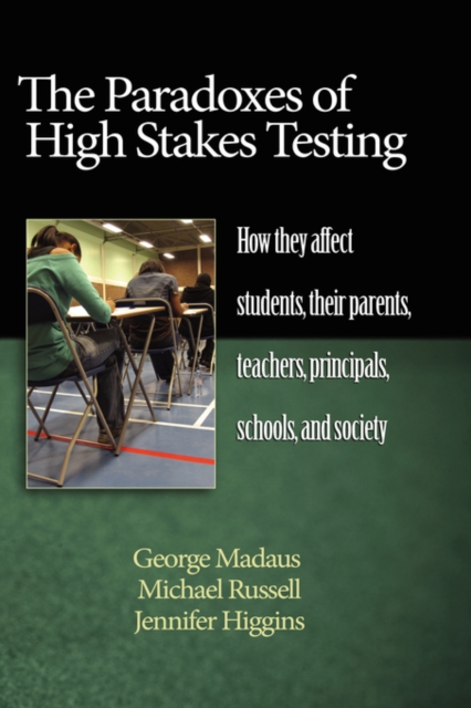 Paradoxes of High Stakes Testing