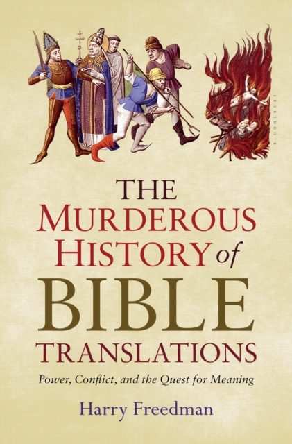 Murderous History of Bible Translations