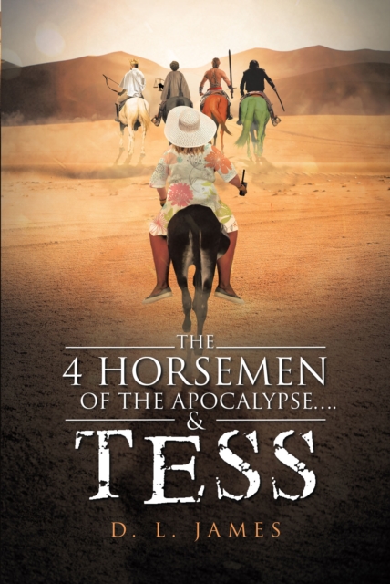 4 Horsemen of the Apocalypse'.& Tess