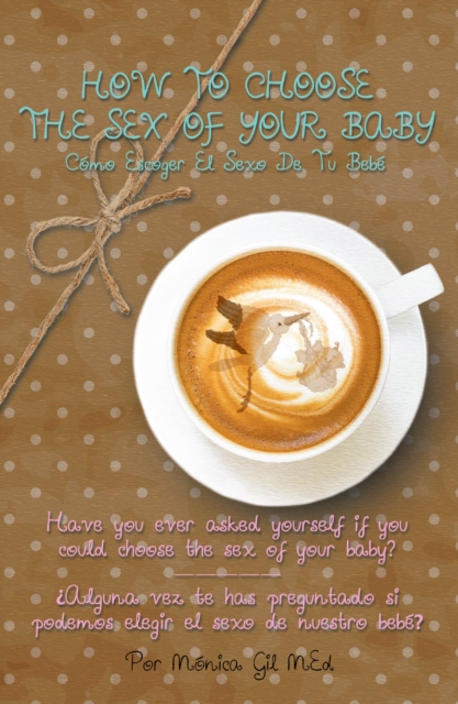 How to Choose the Gender of Your Baby - Como Escoger El Sexo De Tu Bebe