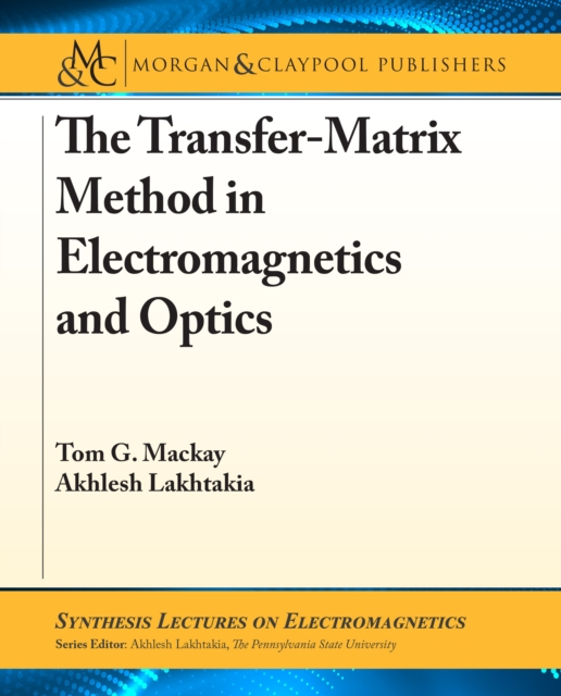 Transfer-Matrix Method in Electromagnetics and Optics