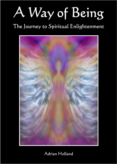Way of Being: The Journey to Spiritual Enlightenment