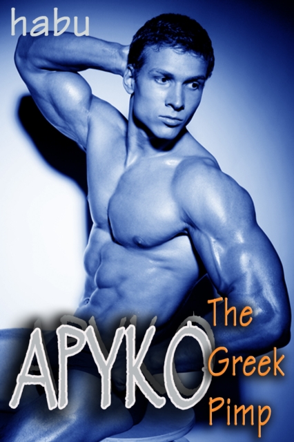 Apyko: The Greek Pimp