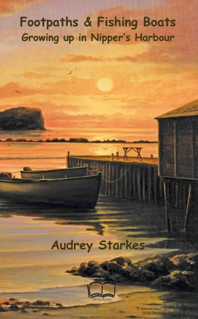 Footpaths and Fishing Boats : Growing Up in Nipper's Harbour