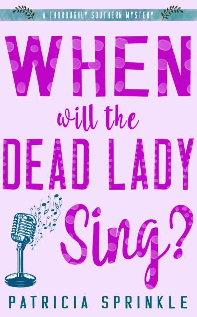 When Will the Dead Lady Sing?