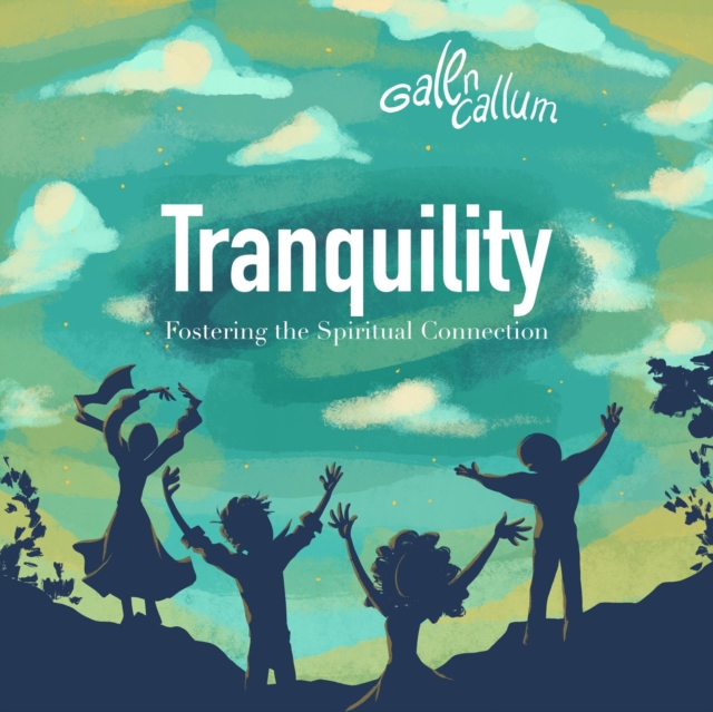 Tranquility Fostering the Spiritual Connection