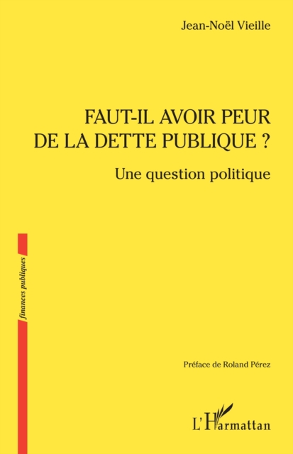 Faut-il avoir peur de la dette publique ?