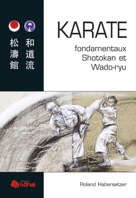 KARATÉ fondamentaux Shotokan et Wado-ryu