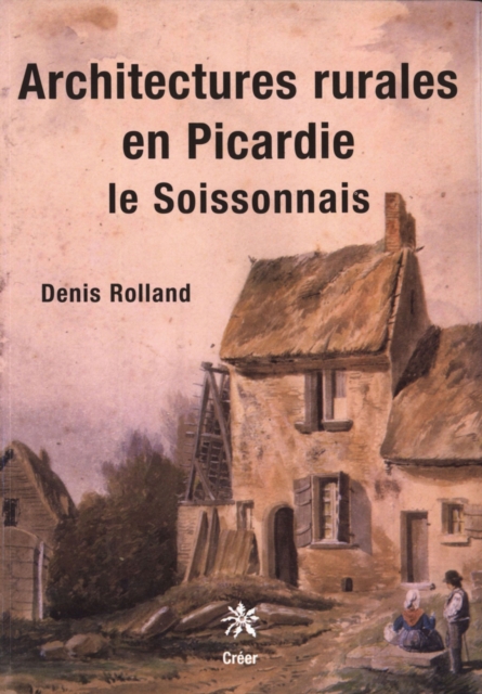 Architectures rurales en Picardie